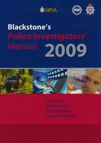 Blackstone's Police Investigators' Manual and Workbook 2009 (Blackstone's Police Manuals)