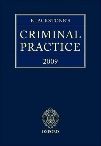 Blackstone's Criminal Practice 2009 (with supplements)