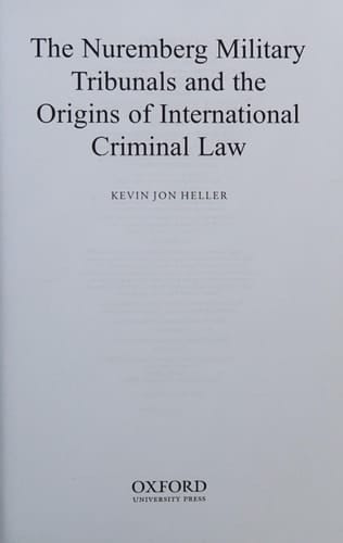 The Nuremberg Military Tribunals and the Origins of International Criminal Law