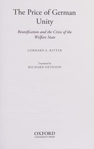 The Price of German Unity: Reunification and the Crisis of the Welfare State