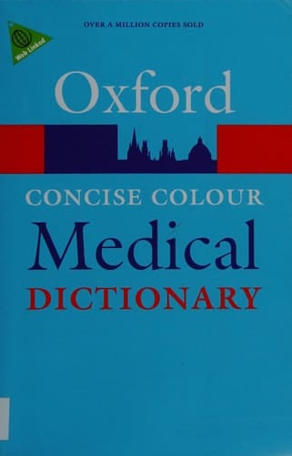 Concise Colour Medical Dictionary (Check info AND delete this occurrence: |c OPR |t Oxford Paperback Reference)