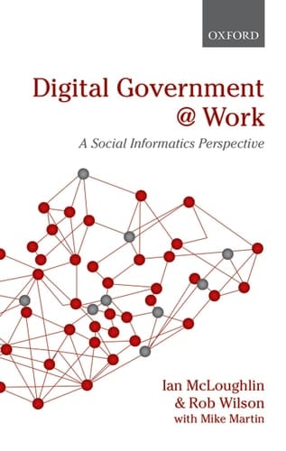 Digital Government at Work: A Social Informatics Perspective
