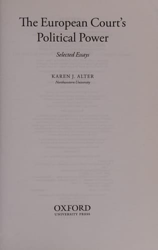 The European Court's Political Power: Selected Essays