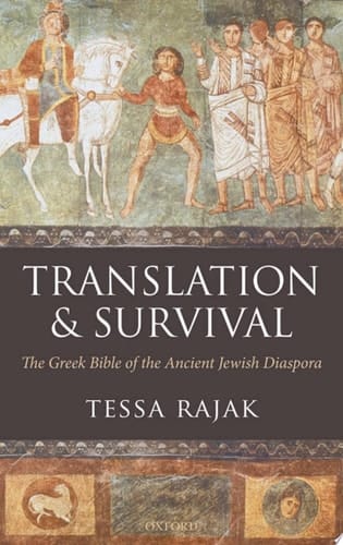 Translation and Survival: The Greek Bible of the Ancient Jewish Diaspora