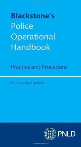 Blackstone's Police Operational Handbook: Practice and Procedure
