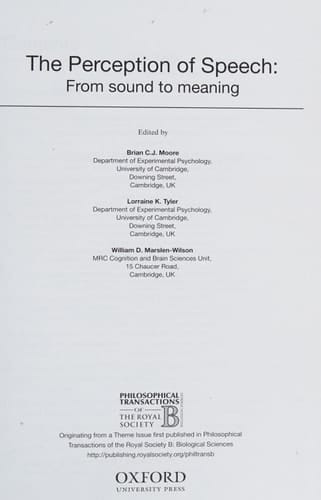 The Perception of Speech: from sound to meaning (Philosophical Transactions of the Royal Society B)