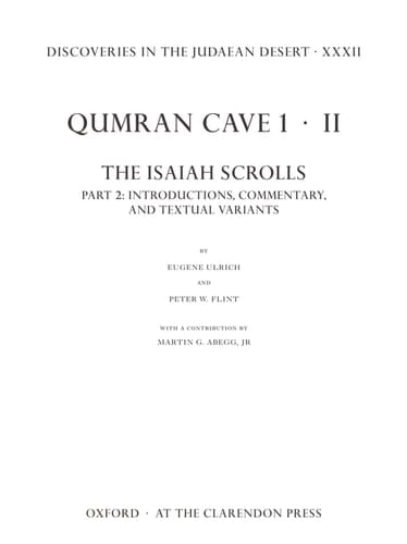Discoveries in the Judaean Desert XXXII: Qumran Cave 1: II. The Isaiah Scrolls: Part 2: Introductions, Commentary, and Textual Variants