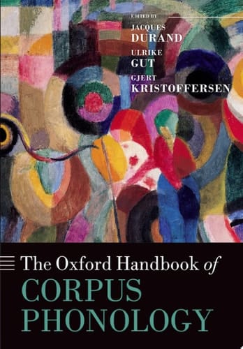 The Oxford Handbook of Corpus Phonology (Oxford Handbooks)