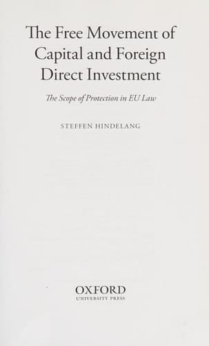 The Free Movement of Capital and Foreign Direct Investment: The Scope of Protection in EU Law