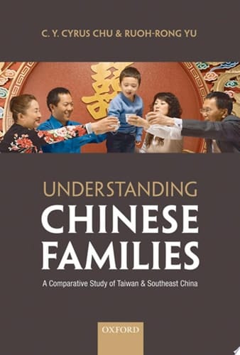Understanding Chinese Families: A Comparative Study of Taiwan and Southeast China