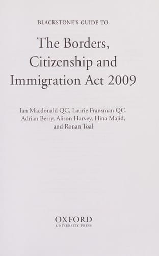 Blackstone's Guide to the Borders, Citizenship and Immigration Act 2009 (Blackstone's Guides)