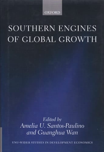 Southern Engines of Global Growth (WIDER Studies in Development Economics)