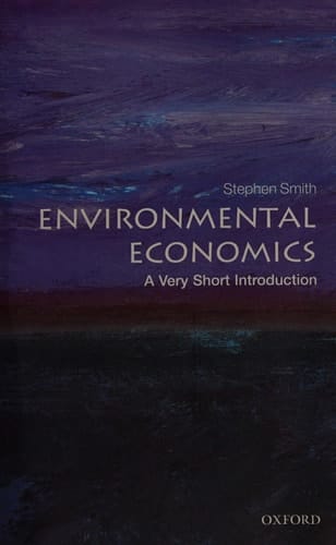 Environmental Economics: A Very Short Introduction
