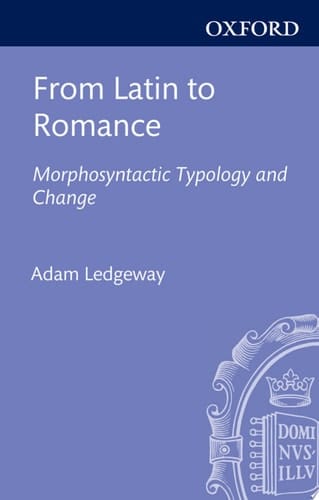 From Latin to Romance Morphosyntactic Typology and Change