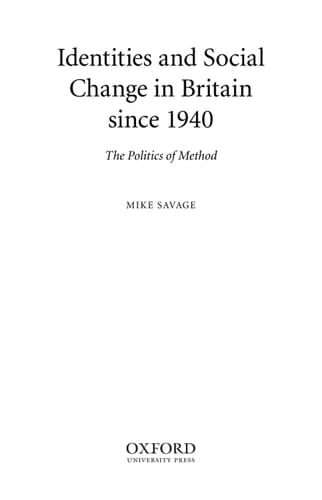 Identities and Social Change in Britain since 1940: The Politics of Method