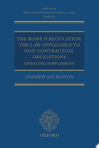 The Rome II Regulation: The Law Applicable to Non-Contractual Obligations Updating Supplement (Oxford Private International Law Series)