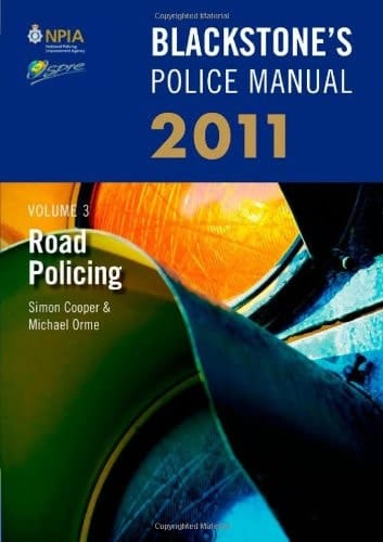 Blackstone's Police Manual Volume 3: Road Policing 2011 (Blackstones Police Manual 3)