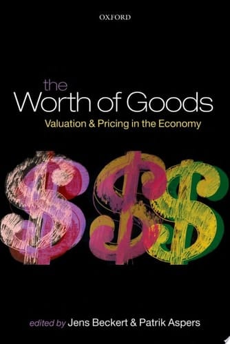 The Worth of Goods: Valuation and Pricing in the Economy