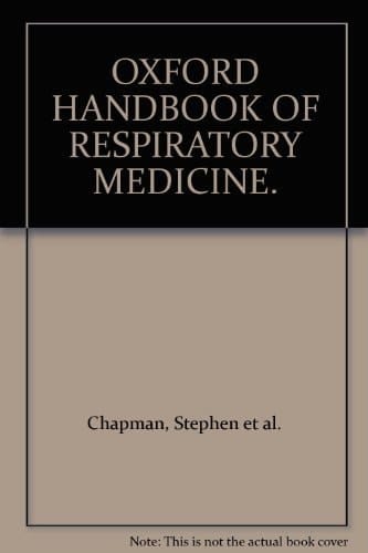 OXFORD HANDBOOK OF RESPIRATORY MEDICINE.