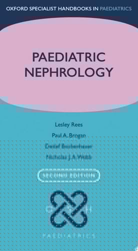 Paediatric Nephrology (Oxford Specialist Handbooks in Paediatrics)