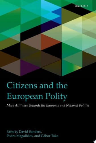 Citizens and the European Polity: Mass Attitudes Towards the European and National Polities (IntUne)