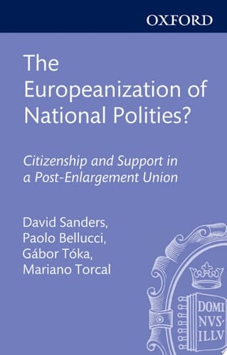 The Europeanization of National Polities?: Citizenship and Support in a Post-Enlargement Union (IntUne)