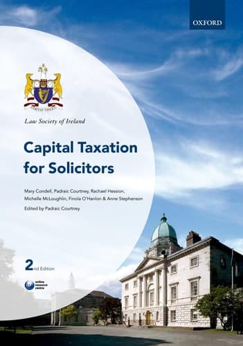 Capital Taxation for Solicitors (Law Society of Ireland Manuals)