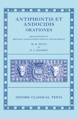 Antiphon and Andocides: Speeches (Antiphontis et Andocidis Orationes) (Oxford Classical Texts)
