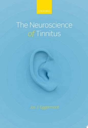 The Neuroscience of Tinnitus
