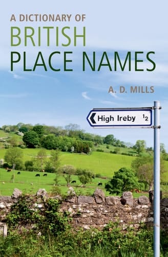 A Dictionary of British Place-Names (Oxford Quick Reference)