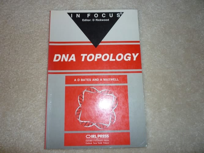 DNA Topology (In Focus Series)