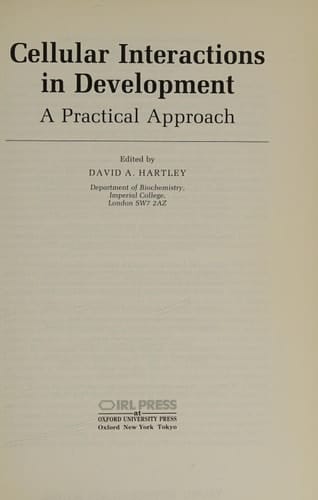 Cellular Interactions in Development: A Practical Approach (The ^APractical Approach Series)