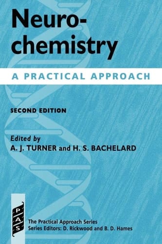 Neurochemistry: A Practical Approach (Practical Approach Series, 172)