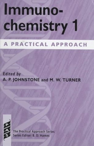 Immunochemistry 1: A Practical Approach (The Practical Approach Series, 177)