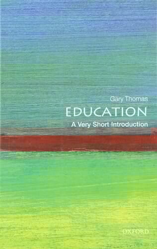 Education: A Very Short Introduction (Very Short Introductions)