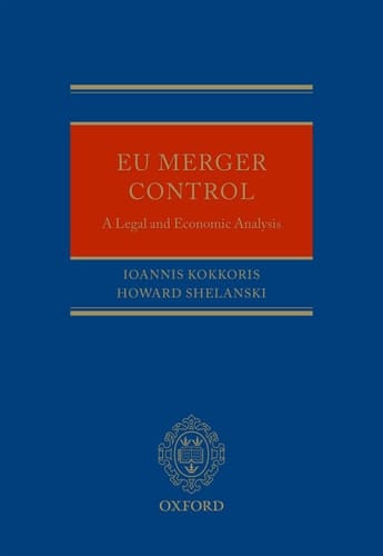 EU Merger Control: An Economic and Legal Analysis