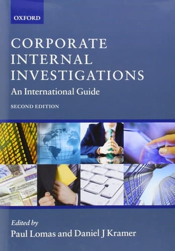 Corporate Internal Investigations: An International Guide
