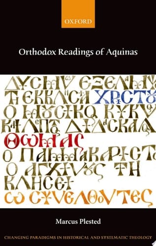 Orthodox Readings of Aquinas (Changing Paradigms in Historical and Systematic Theology)