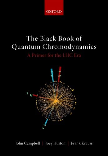 The Black Book of Quantum Chromodynamics - A Primer for the LHC Era