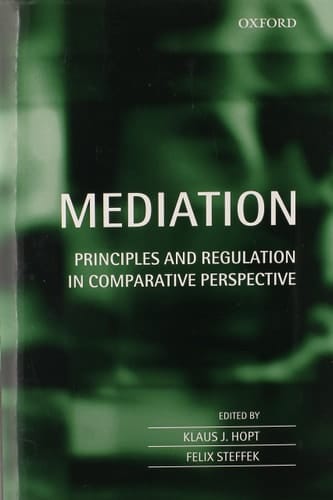 Mediation: Principles and Regulation in Comparative Perspective