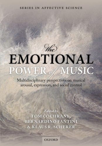 The Emotional Power of Music (Series in Affective Science)