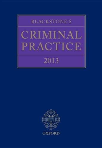 Blackstone's Criminal Practice 2013