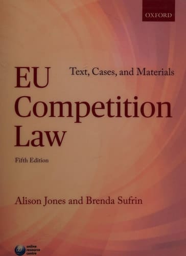 EU COMPETITION LAW: TEXT, CASES & MATERIALS