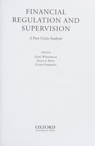 Financial Regulation and Supervision: A post-crisis analysis