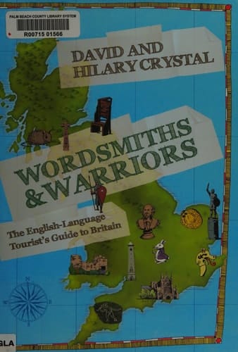 Wordsmiths and Warriors: The English-Language Tourist's Guide to Britain