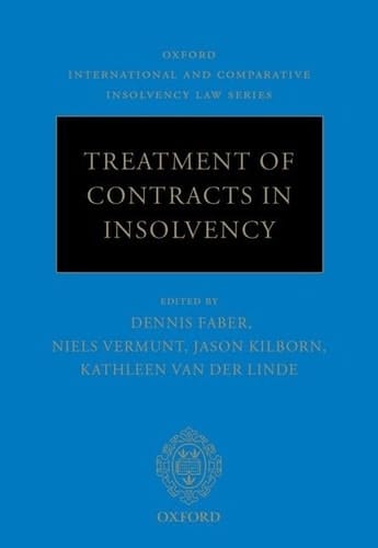 Treatment of Contracts in Insolvency (Oxford International and Comparative Insolvency Law)