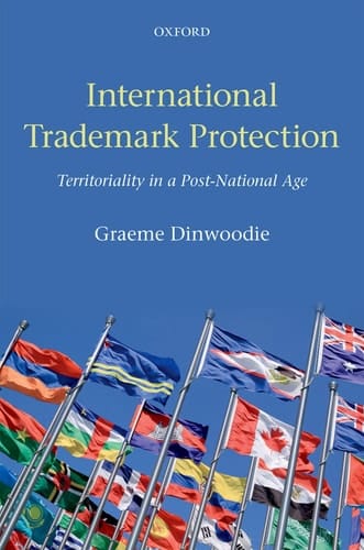 International Trademark Protection: Territoriality in a Post-National Age