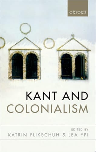 Kant and Colonialism Historical and Critical Perspectives