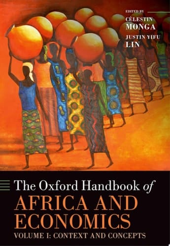 The Oxford Handbook of Africa and Economics: Volume 1: Context and Concepts (Oxford Handbooks)