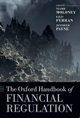 The Oxford Handbook of Financial Regulation (Oxford Handbooks)